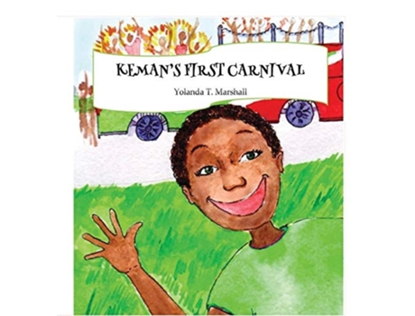 Livro Kemans First Carnival De Yolanda T Marshall (inglês - Capa Dura)
