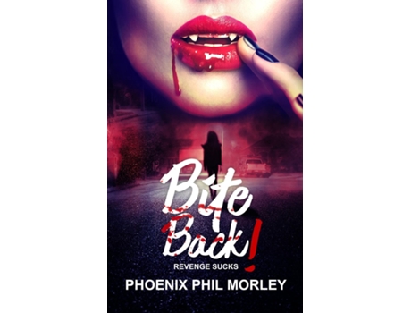 Livro BITE BACK! de Phoenix Phil Morley (Inglês)