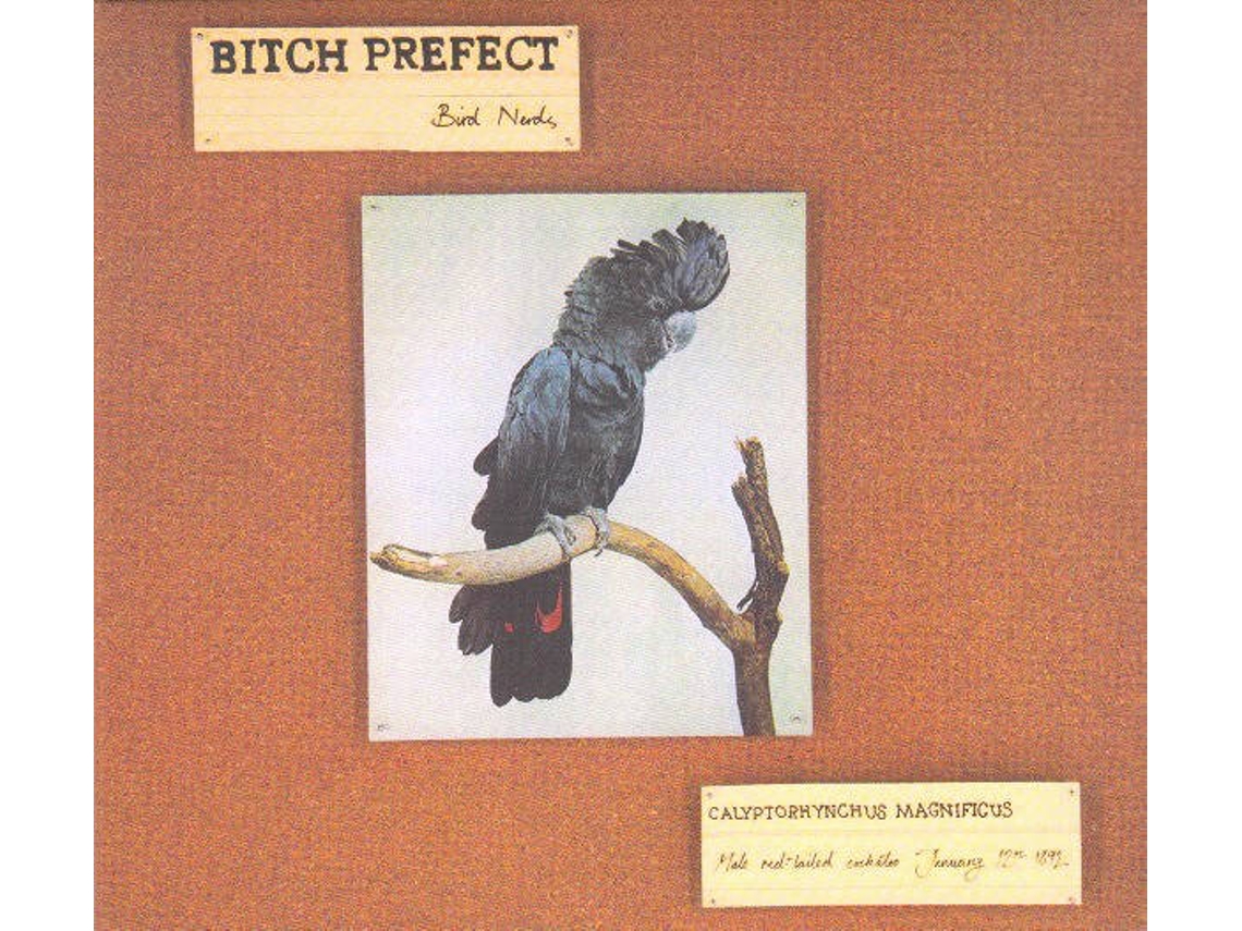 CD Bitch Prefect - Bird Nerds