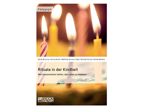 Livro Rituale in der Kindheit Wie Gewohnheiten helfen das Leben zu meistern German Edition de C Groth, S Brunner et al. (Alemão)