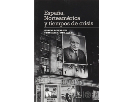 Livro España, Norteamérica Y Tiempos De Crisis de Susanna Rosenbaum (Espanhol)