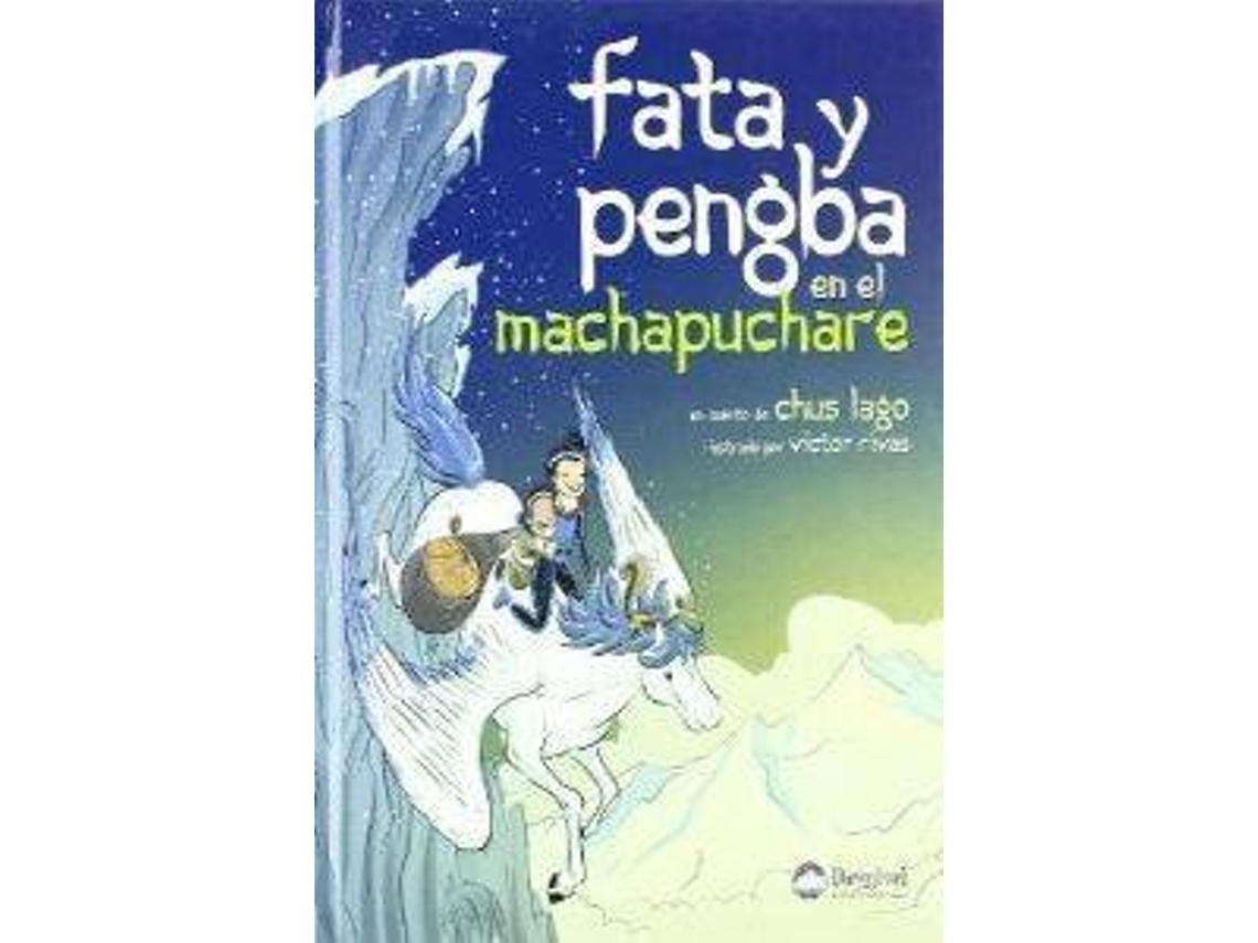 Livro Fata Y Pengba En El Machapuchare de Chus Lago (Espanhol)