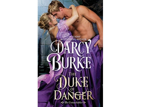 Livro The Duke of Danger The Untouchables de Darcy Burke (Inglês)