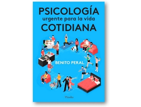 Livro Psicología Urgente Para La Vida Cotidiana de Benito Peral (Espanhol)