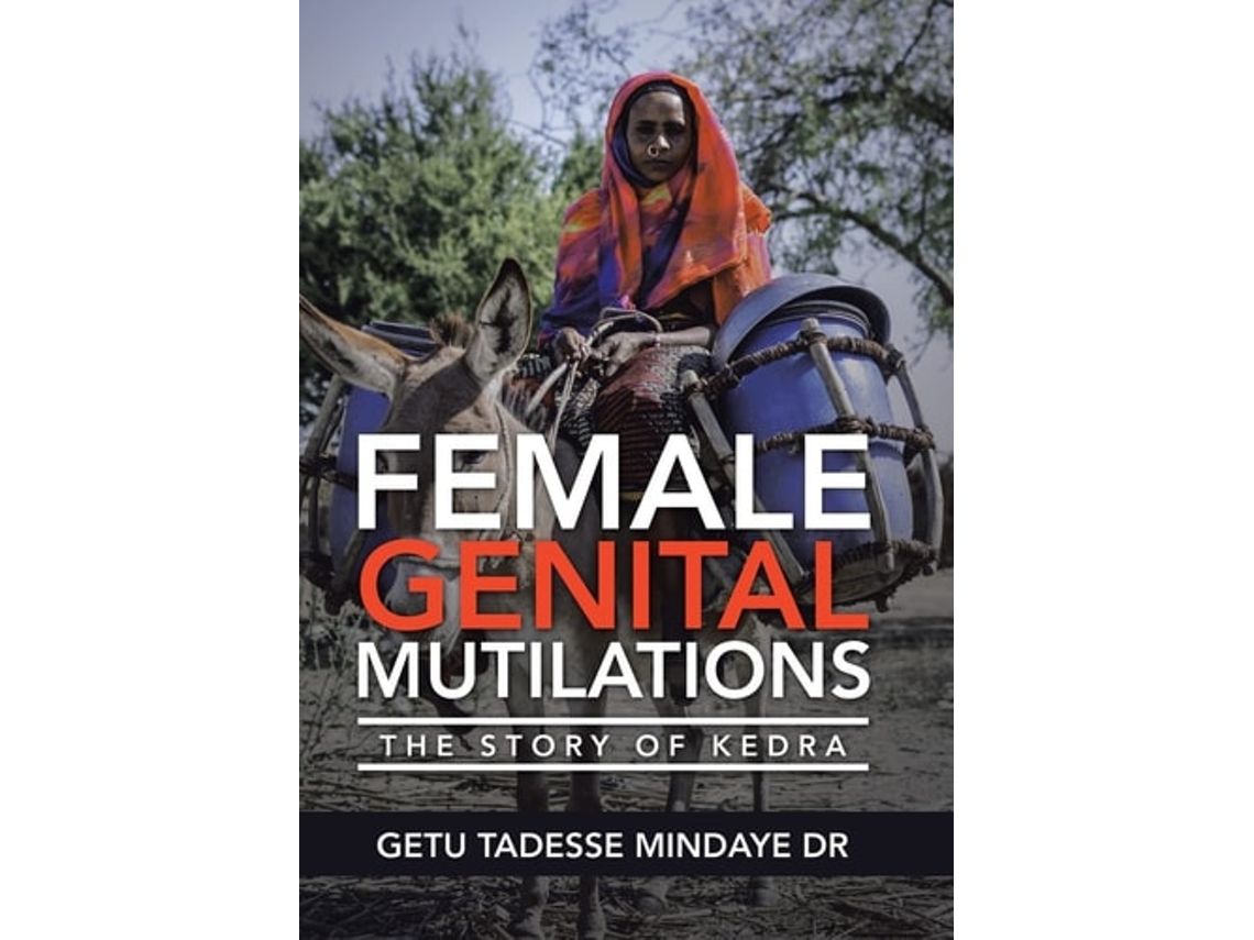 Livro Female Genital Mutilations De Getu Tadesse Mindaye (inglês - Capa Dura)