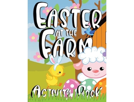 Livro Easter at the Farm Activity Book for Kids de Zazuleac World, Elizabeth Victoria Zazuleac et al. (Inglês)