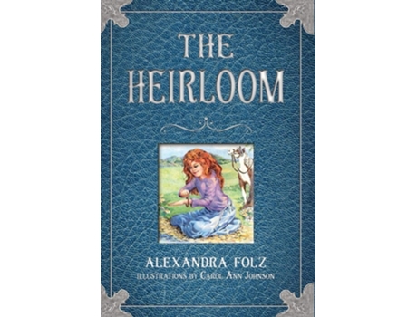 Livro The Heirloom De Alexandra Folz (inglês - Capa Dura)