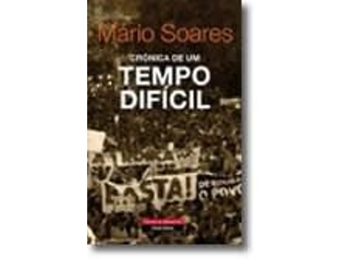 Livro Crónica de um Tempo Difícil de Mário Soares (Português)