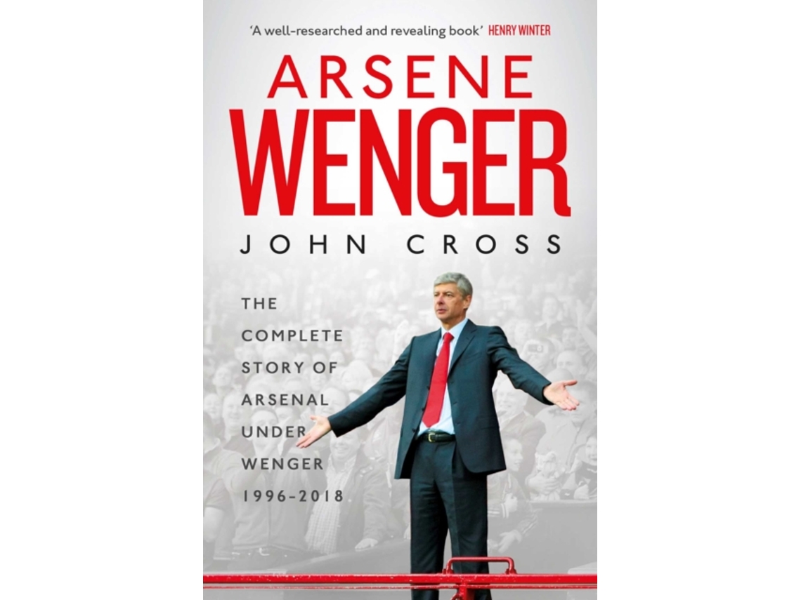 Livro Arsene Wenger de John Cross (Inglês)