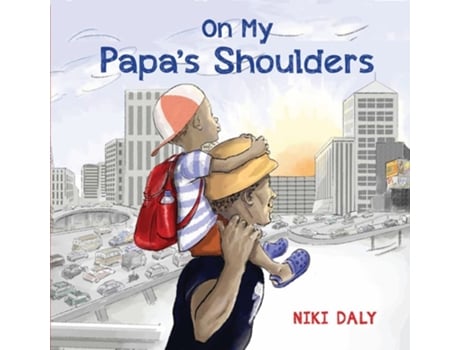 Livro On My Papas Shoulders de Niki Daly (Inglês - Capa Dura)
