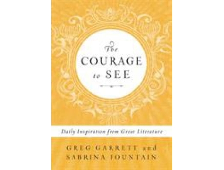 Livro the courage to see de garrett greg garrett (inglês)