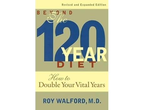 Livro Beyond the 120 Year Diet de Roy Walford (Inglês)