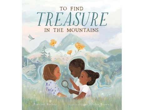 Livro To Find Treasure in the Mountains de Francine Rockey (Inglês - Capa Dura)