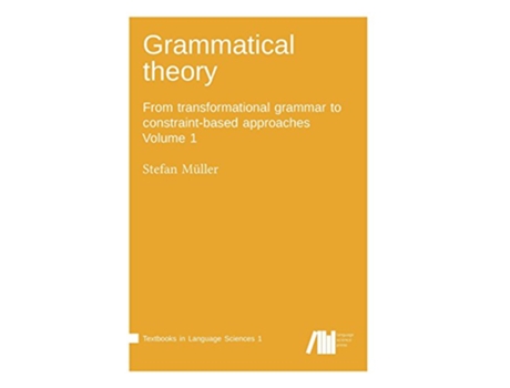 Livro Grammatical theory Vol 1 de Stefan Müller (Inglês - Capa Dura)