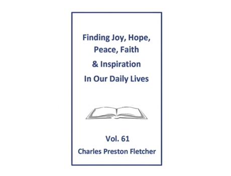 Livro Finding Joy, Hope, Peace, Faith amp Inspiration in Our Daily Lives de Charles Preston Fletcher (Inglês)