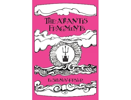 Livro The Atlantis Fragments The Trilogy of Songs and Sonnets Atlantean de Donald SidneyFryer (Inglês)