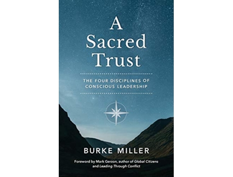 Livro A Sacred Trust The Four Disciplines of Conscious Leadership de Burke Miller (Inglês)