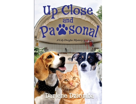Livro Up Close And Pawsonal A Lily Dreyfus Mystery de Darlene Dziomba (Inglês)