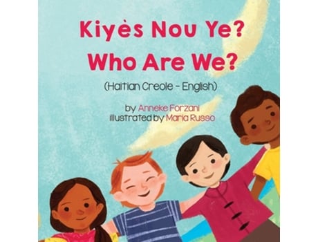 Livro Who Are We? Kiyès Nou Ye? De Anneke Forzani (inglês)