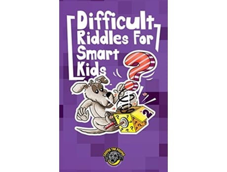 Livro Difficult Riddles for Smart Kids 300 More Difficult Riddles and Brain Teasers Your Family Will Love Vol 2 de Cooper The Pooper (Inglês - Capa Dura)