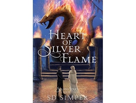 Livro Heart of Silver Flame de S D Simper (Inglês - Capa Dura)