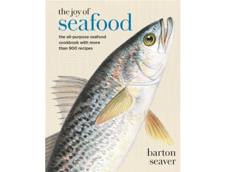 Livro The Joy of Seafood de Barton Seaver (Inglês - Capa Dura)