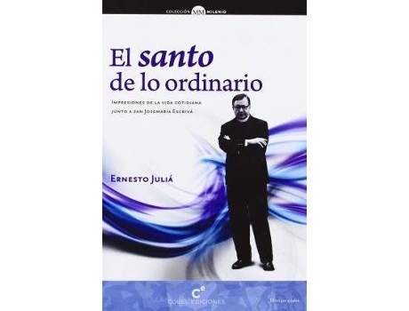 Livro El santo de lo ordinario de Ernesto Juliá DíAz (Espanhol)