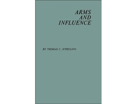 Livro Arms and Influence de Thomas C Schelling (Inglês)