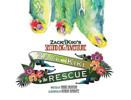 Livro Zack And Kiki To The Rescue De Nikki Buxton (inglês)