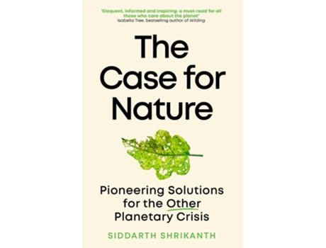 Livro The Case for Nature de Siddarth Shrikanth (Inglês - Capa Dura)