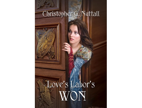 Livro Loves Labors Won De Christopher G Nuttall (inglês)