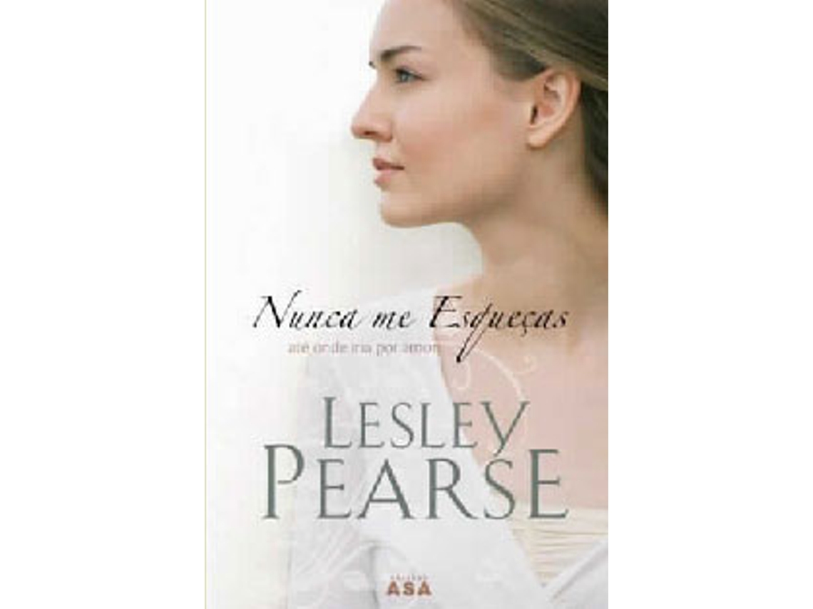Livro Nunca Me Esqueças de Lesley Pearse (Português - 2008)
