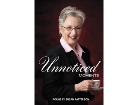 Livro Unnoticed Moments de Susan Patterson (Inglês)