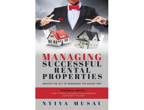 Livro Managing Successful Rental Properties Master The Act Of Managing The Easier Way De Nyiva Musau (inglês)