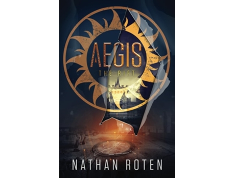 Livro AEGIS The Rift The Aegis Series , Book 2 de Nathan Roten (Inglês)