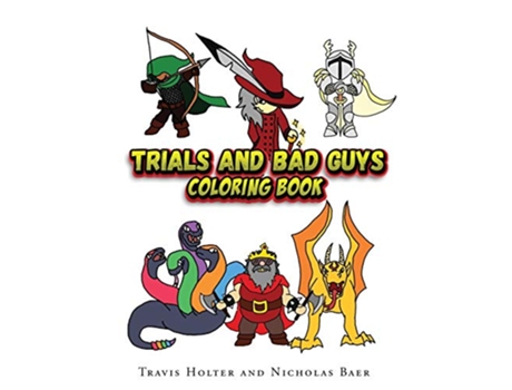Livro Trials and Bad Guys Coloring Book de Travis Holter (Inglês)