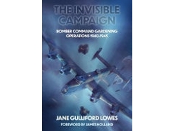 Livro The Invisible Campaign De Jane Gulliford Lowes (inglês - Capa Dura)