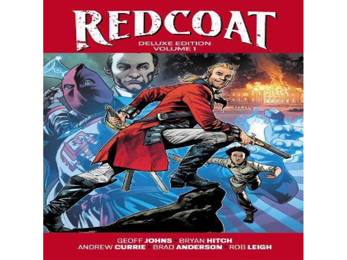 Livro Redcoat Deluxe Edition Hardcover Book One de Geoff Johns (Inglês)