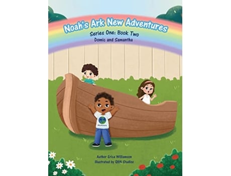 Livro Noahs New Ark Adventures Domic Samantha Book II Noah’s Ark New Adventures de Erica Williamson (Inglês)