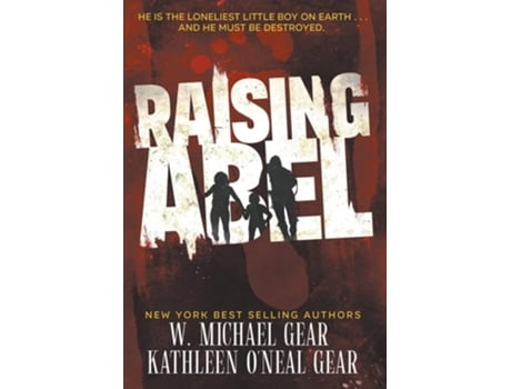 Livro Raising Abel An International Thriller De W Michael Gear E Kathleen O'neal Gear (inglês - Capa Dura)