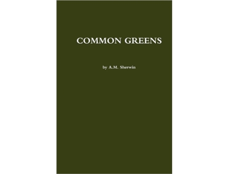 Livro COMMON GREENS A. M. Sherwin (Inglês)