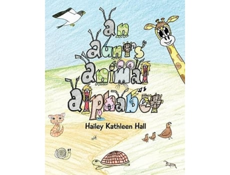 Livro An Aunts Animal Alphabet de Hailey Kathleen Hall (Inglês)