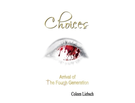 Livro Choices Arrival of the Fourth Generation de Liebsch (Inglês)