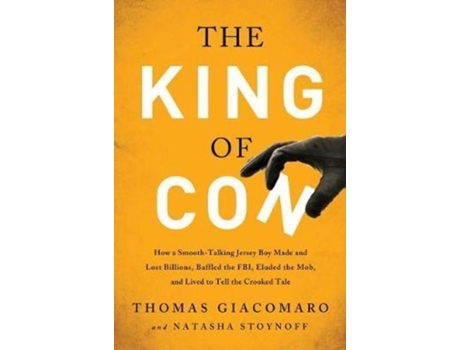 Livro the king of con de thomas giacomaro,natasha stoynoff (inglês)