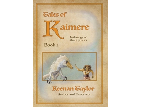 Livro Tales Of Kaimere Anthology 1 De Keenan Taylor (inglês - Capa Dura)