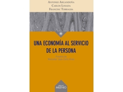 Livro Una economía al servicio de la persona de Antonio Argandoña Rámiz, Carlos Losada Marrodán et al.