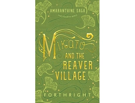 Livro Mikoto And The Reaver Village De Forthright (inglês)