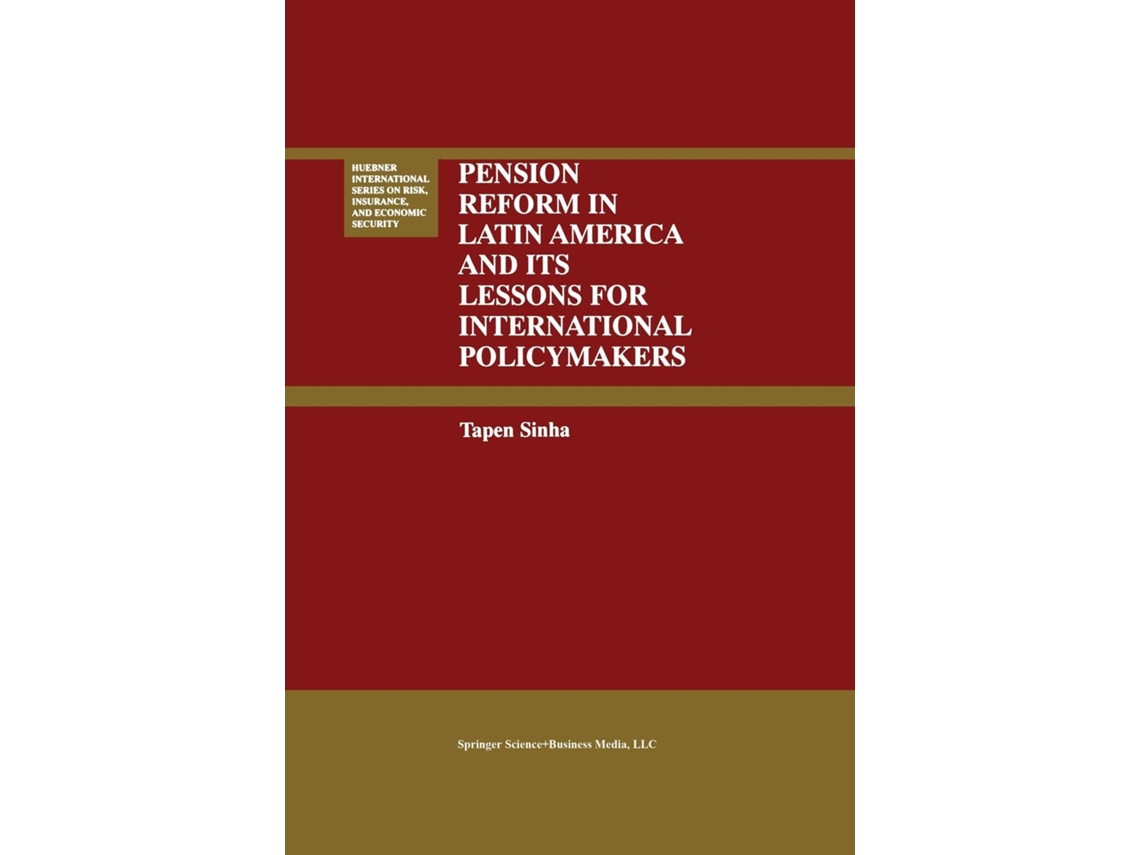 Livro Pension Reform In Latin America And Its Lessons For International Policymakers De Tapen Sinha (inglês)
