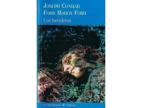 Livro Herederos Cd-273 Una Historia Extravagante de Joseph Conrad, Ford Madox Ford (Espanhol)