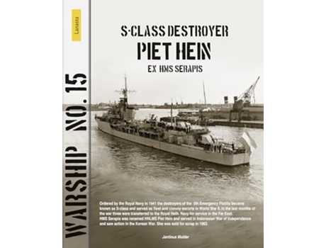 Livro S-class destroyer Piet Hein de Jantinus Mulder e Henk Visser (Inglês)